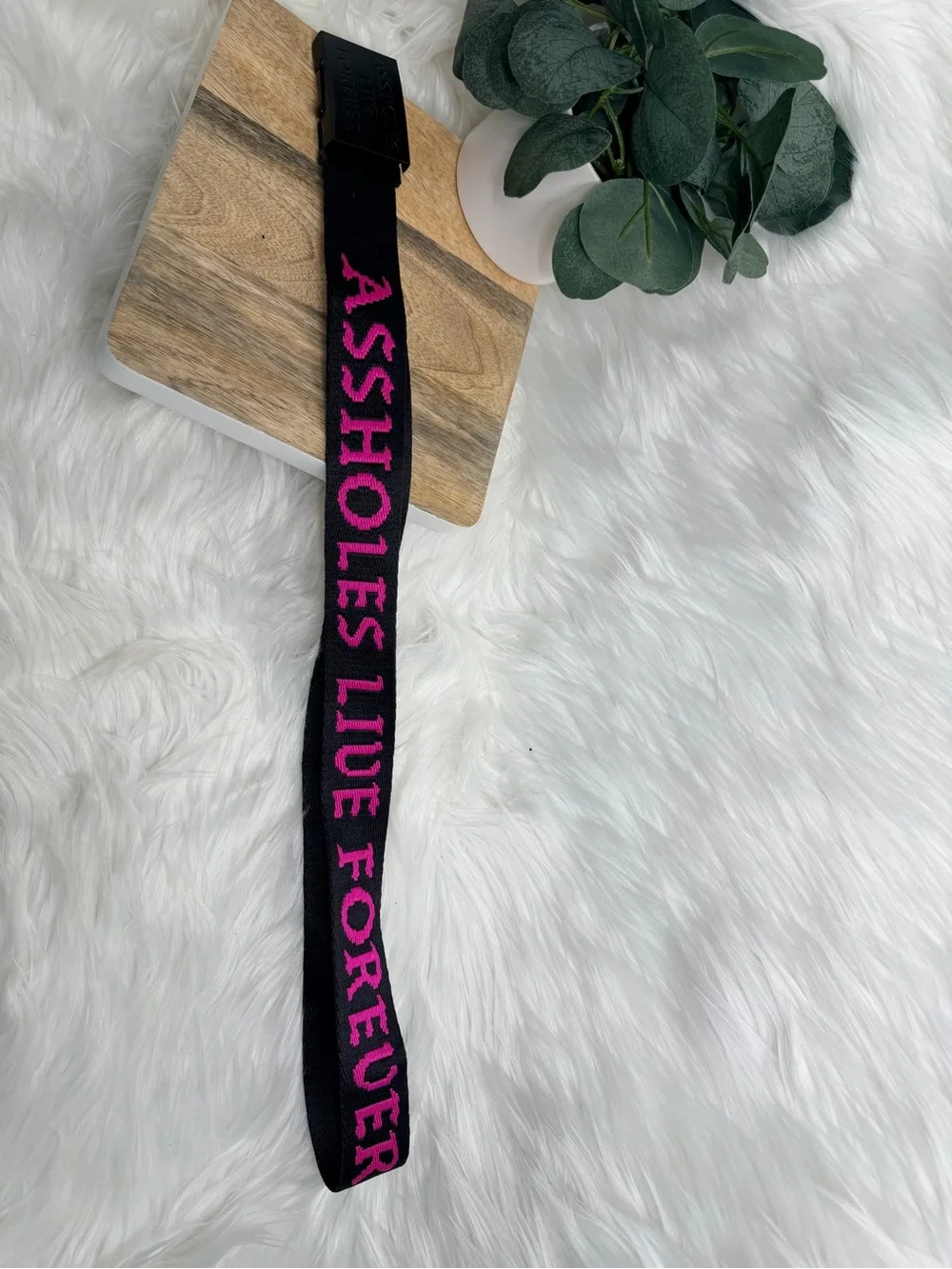 Black Belt with Pink 'ASSHOLES LIVE FOREVER' Text